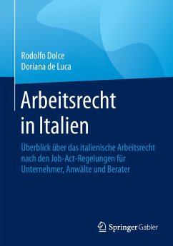 Arbeitsrecht in Italien - Dolce, Rodolfo;de Luca, Dorianna