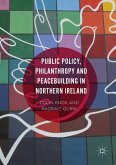 Public Policy, Philanthropy and Peacebuilding in Northern Ireland