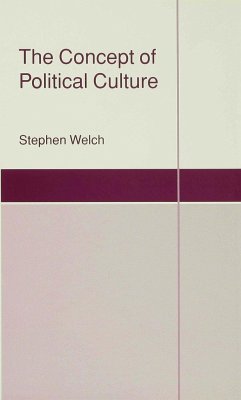 The Concept of Political Culture - Welch, Stephen