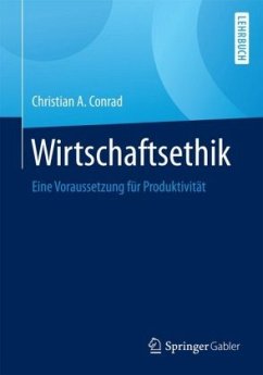 Wirtschaftsethik - Conrad, Christian A.