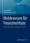 Meldewesen für Finanzinstitute Meldewesen für Finanzinstitute