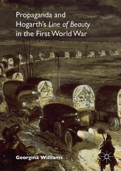 Propaganda and Hogarth's Line of Beauty in the First World War - Williams, Georgina