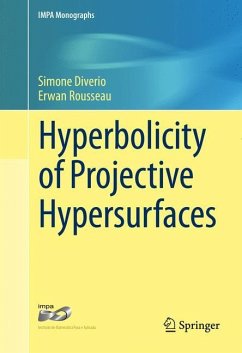 Hyperbolicity of Projective Hypersurfaces - Diverio, Simone;Rousseau, Erwan