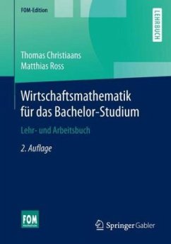 Wirtschaftsmathematik für das Bachelor-Studium - Christiaans, Thomas;Ross, Matthias