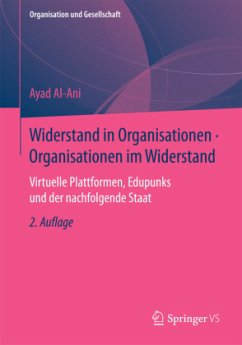 Widerstand in Organisationen. Organisationen im Widerstand - Al-Ani, Ayad