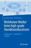 Molekulare Marker beim high-grade Harnblasenkarzinom