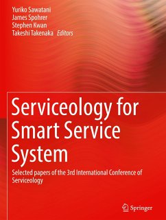 Serviceology for Smart Service System: Selected Papers of the 3rd International Conference of Serviceology