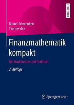 Finanzmathematik kompakt - Schwenkert, Rainer;Stry, Yvonne