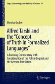Alfred Tarski and the &quote;Concept of Truth in Formalized Languages&quote;