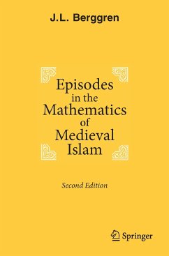 Episodes in the Mathematics of Medieval Islam - Berggren, J. L.