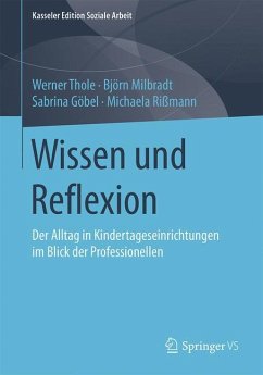 Wissen und Reflexion - Thole, Werner;Milbradt, Björn;Göbel, Sabrina