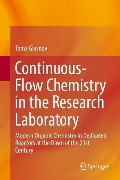 Continuous-Flow Chemistry in the Research Laboratory - Glasnov, Toma