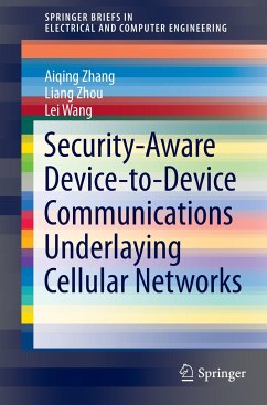 Security-Aware Device-to-Device Communications Underlaying Cellular Networks - Zhang, Aiqing;Zhou, Liang;Wang, Lei