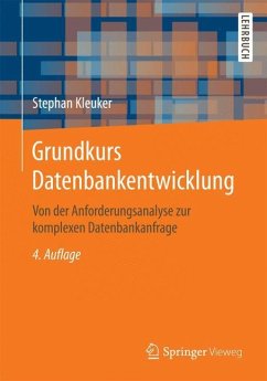 Grundkurs Datenbankentwicklung - Kleuker, Stephan