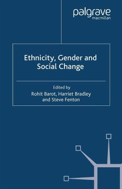 Ethnicity, Gender and Social Change - Bradley, Harriet; Fenton, Steve