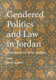 Gendered Politics and Law in Jordan