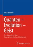 Quanten - Evolution - Geist