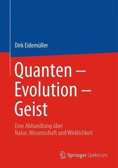 Quanten ¿ Evolution ¿ Geist - Eidemüller, Dirk