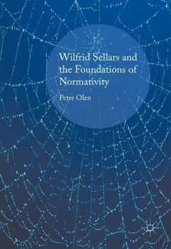 Wilfrid Sellars and the Foundations of Normativity - Olen, Peter