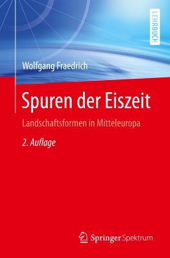 Spuren der Eiszeit - Fraedrich, Wolfgang