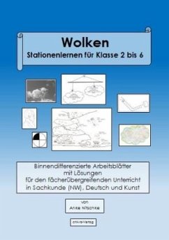 Wolken - Stationenlernen für Klasse 2 bis 6 - Nitschke, Anke