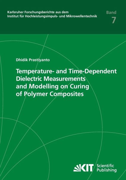 Temperature- and Time-Dependent Dielectric Measurements and Modelling on Curing of Polymer Composites Temperature- and Time-Dependent Dielectric Measurements and Modelling on Curing of Polymer Composites