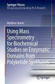 Using Mass Spectrometry for Biochemical Studies on Enzymatic Domains from Polyketide Synthases