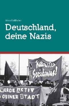 Deutschland, deine Nazis - Kohlhuber, Sören