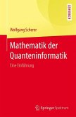 Mathematik der Quanteninformatik