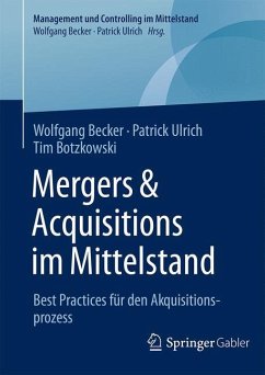 Mergers & Acquisitions im Mittelstand - Becker, Wolfgang;Ulrich, Patrick;Botzkowski, Tim