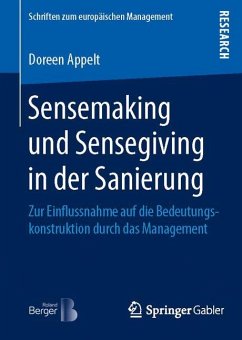 Sensemaking und Sensegiving in der Sanierung - Appelt, Doreen