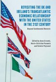 Revisiting the UK and Ireland¿s Transatlantic Economic Relationship with the United States in the 21st Century