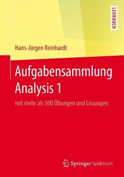 Aufgabensammlung Analysis 1 - Reinhardt, Hans-Jürgen