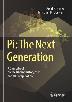 Pi: The Next Generation - Bailey, David H.;Borwein, Jonathan M.