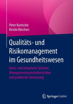 Qualitäts- und Risikomanagement im Gesundheitswesen - Kuntsche, Peter;Börchers, Kirstin