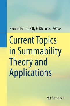 Current Topics in Summability Theory and Applications