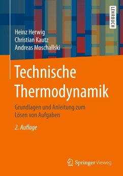 Technische Thermodynamik - Herwig, Heinz;Kautz, Christian;Moschallski, Andreas