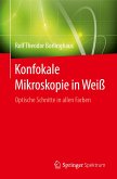 Konfokale Mikroskopie in Weiß