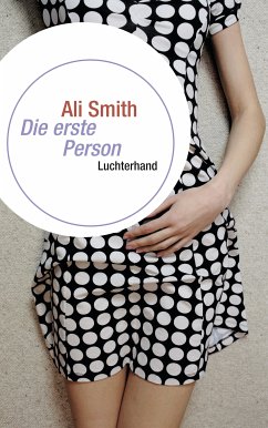 Die erste Person (eBook, ePUB) - Smith, Ali