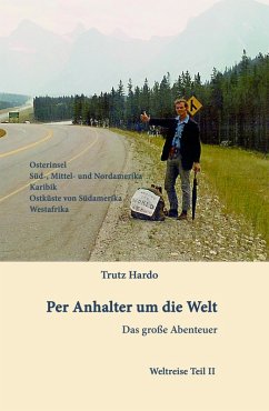 Per Anhalter um die Welt (eBook, ePUB) - Hardo, Trutz