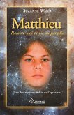 Matthieu, raconte-moi ta vie au paradis (eBook, ePUB)