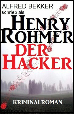 Der Hacker (eBook, ePUB) - Bekker, Alfred; Rohmer, Henry