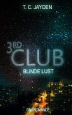 Third Club - Blinde Lust (eBook, ePUB)