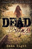 Dead Dreams Book 1: A Young Adult Psychological Mystery Thriller (Dead Dreams Mystery) (eBook, ePUB)