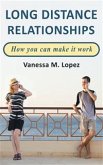 Long Distance Relationships: How you can make them work (eBook, ePUB)