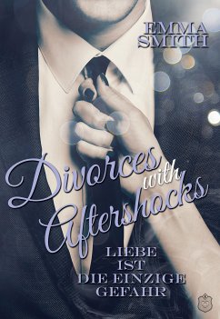 Divorces with Aftershocks (eBook, ePUB) - Smith, Emma