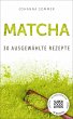 Superfoods Edition - Matcha: 30... - Bild 1