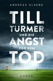 Till Türmer und die Angst vor dem Tod (eBook, ePUB)