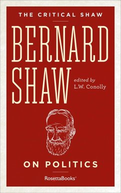 Bernard Shaw on Politics (eBook, ePUB) - Shaw, George Bernard