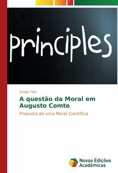 A questão da Moral em Augusto Comte - Tiski, Sergio